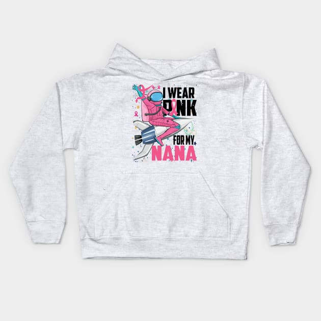 I Wear Pink For My Nana Breast Cancer Awareness Grandma Kids Kids Hoodie by DODG99